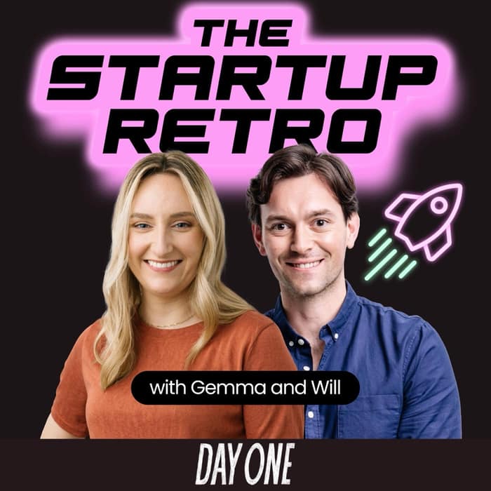 The Startup Retro with Will Richards & Gemma Clancy