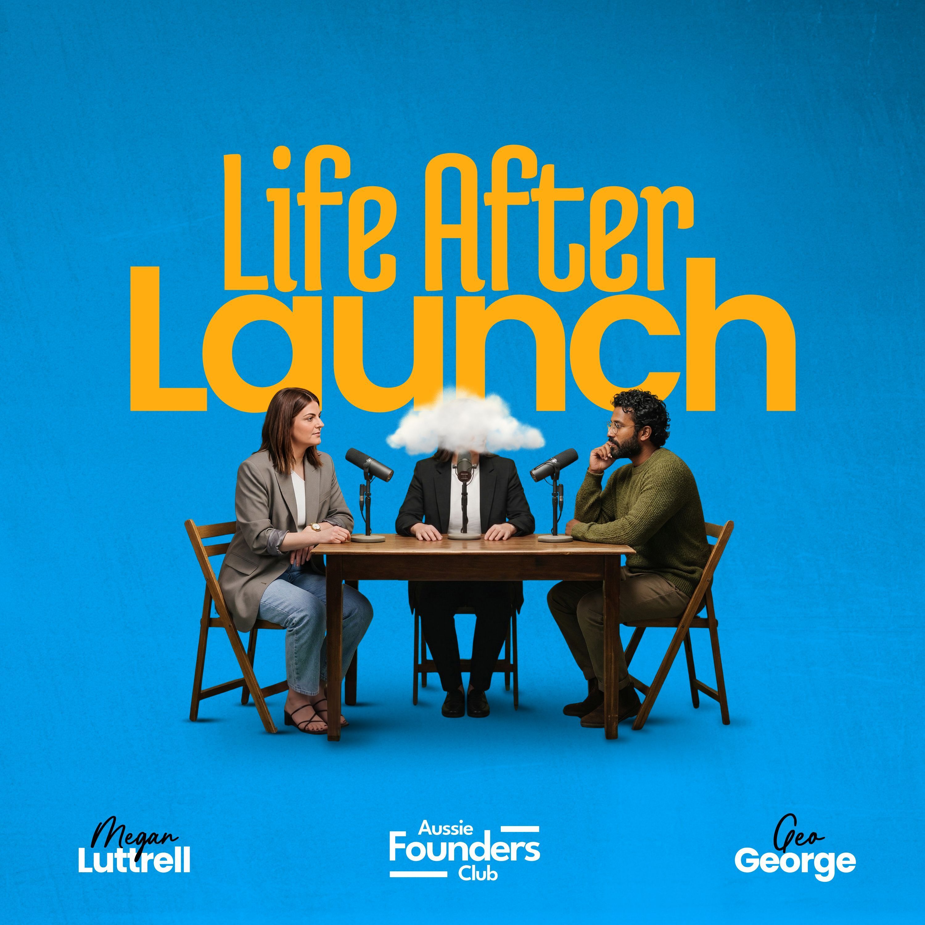 Life After Launch with Megan Luttrell & Geo George